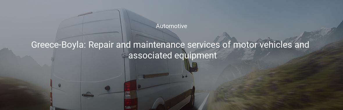 Greece-Boyla: Repair and maintenance services of motor vehicles and associated equipment