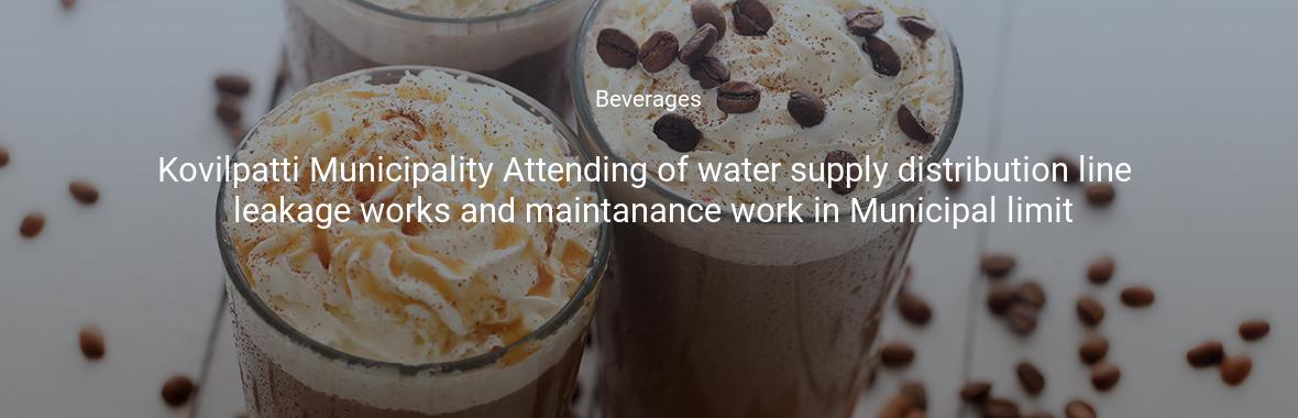 Kovilpatti Municipality Attending of water supply distribution line leakage works and maintanance work in Municipal limit