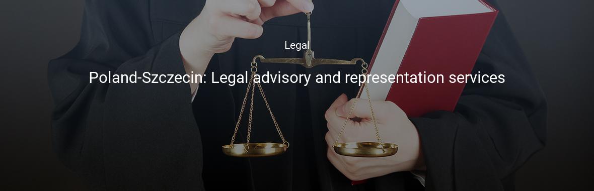 Poland-Szczecin: Legal advisory and representation services