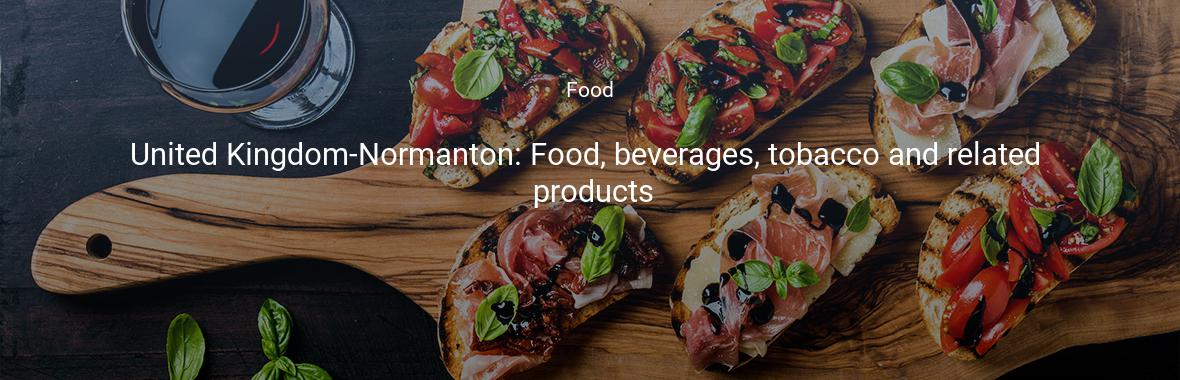United Kingdom-Normanton: Food, beverages, tobacco and related products