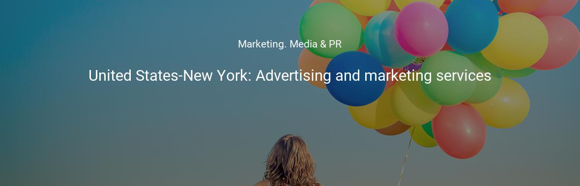 United States-New York: Advertising and marketing services
