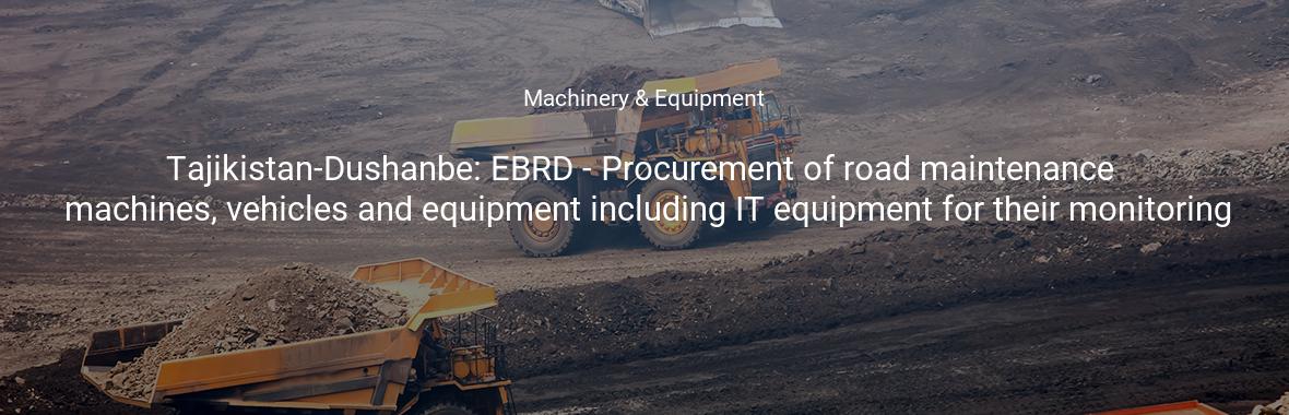 Tajikistan-Dushanbe: EBRD - Procurement of road maintenance machines, vehicles and equipment including IT equipment for their monitoring