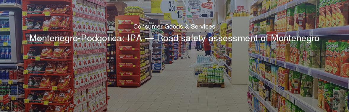 Montenegro-Podgorica: IPA — Road safety assessment of Montenegro