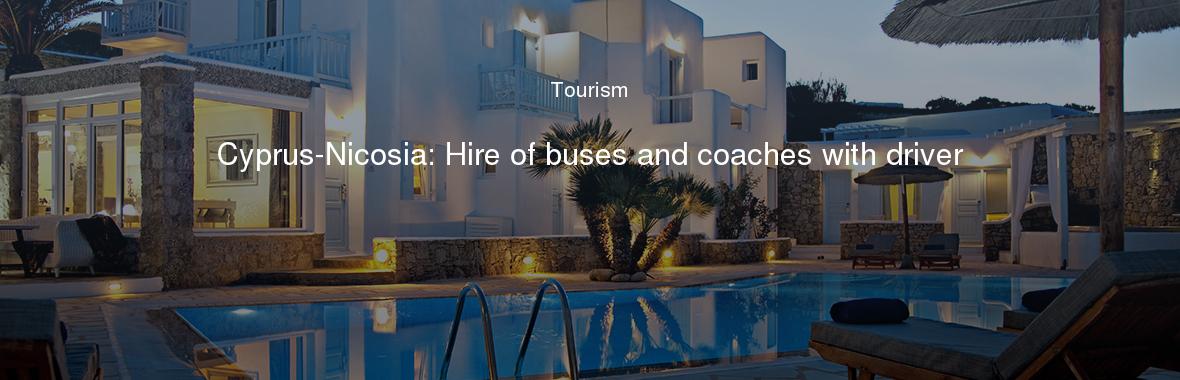 Cyprus-Nicosia: Hire of buses and coaches with driver