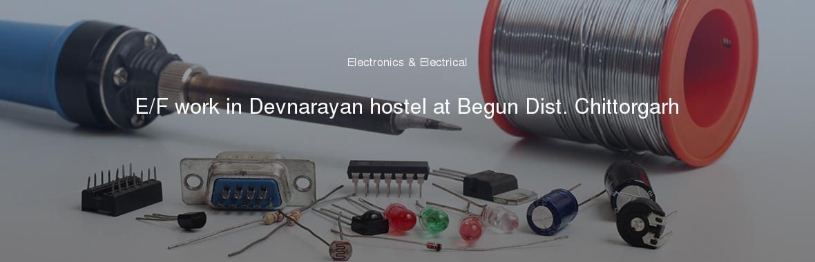 E/F work in Devnarayan hostel at Begun Dist. Chittorgarh