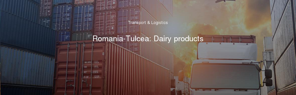 Romania-Tulcea: Dairy products