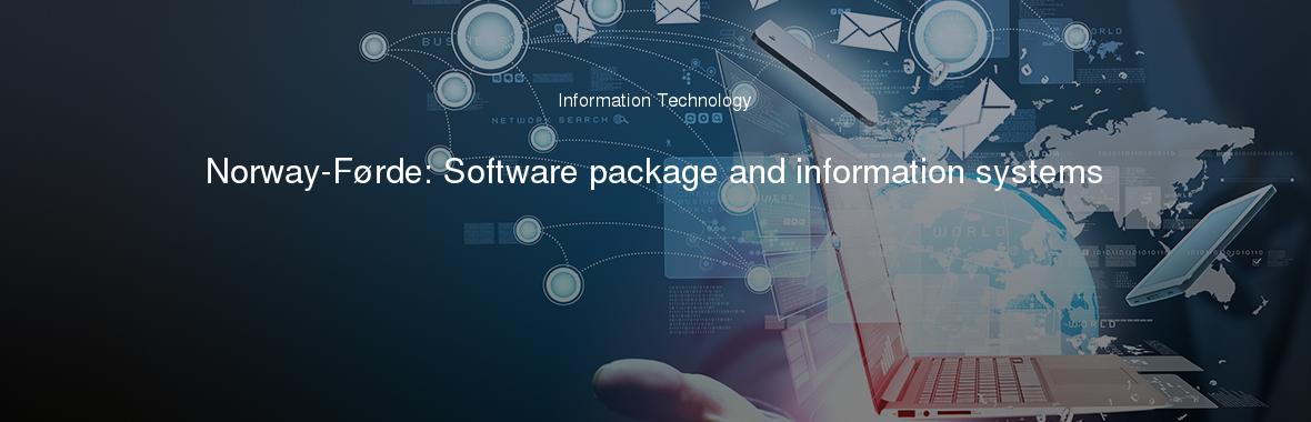 Norway-Førde: Software package and information systems