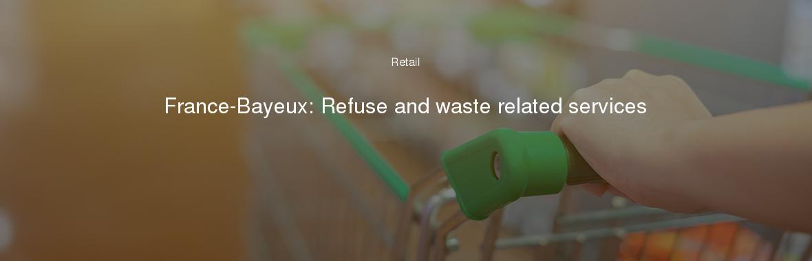 France-Bayeux: Refuse and waste related services