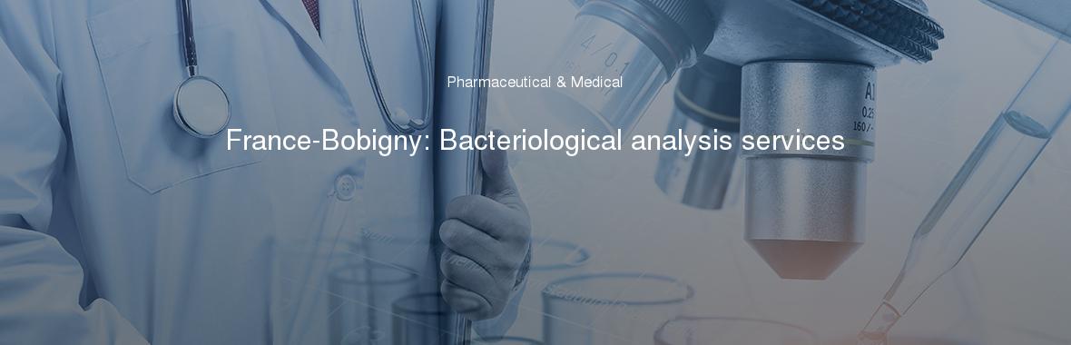 France-Bobigny: Bacteriological analysis services