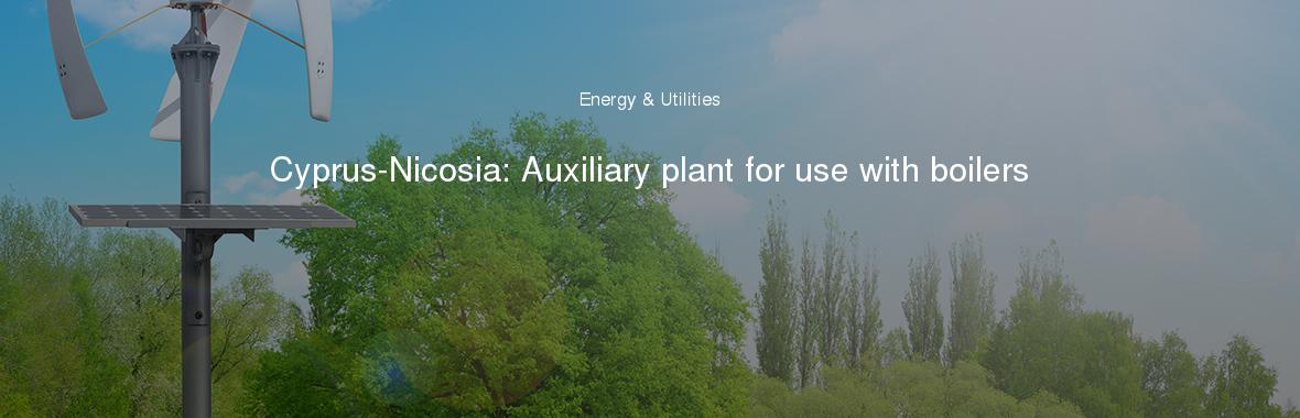 Cyprus-Nicosia: Auxiliary plant for use with boilers