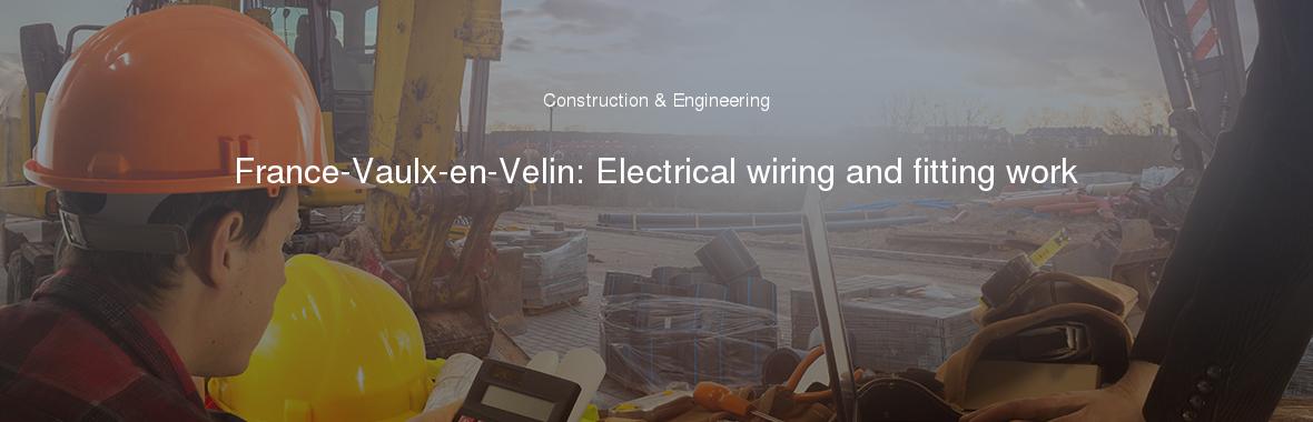 France-Vaulx-en-Velin: Electrical wiring and fitting work