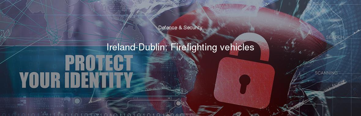 Ireland-Dublin: Firefighting vehicles