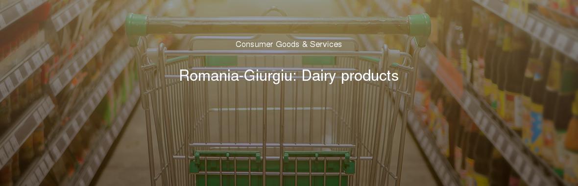 Romania-Giurgiu: Dairy products