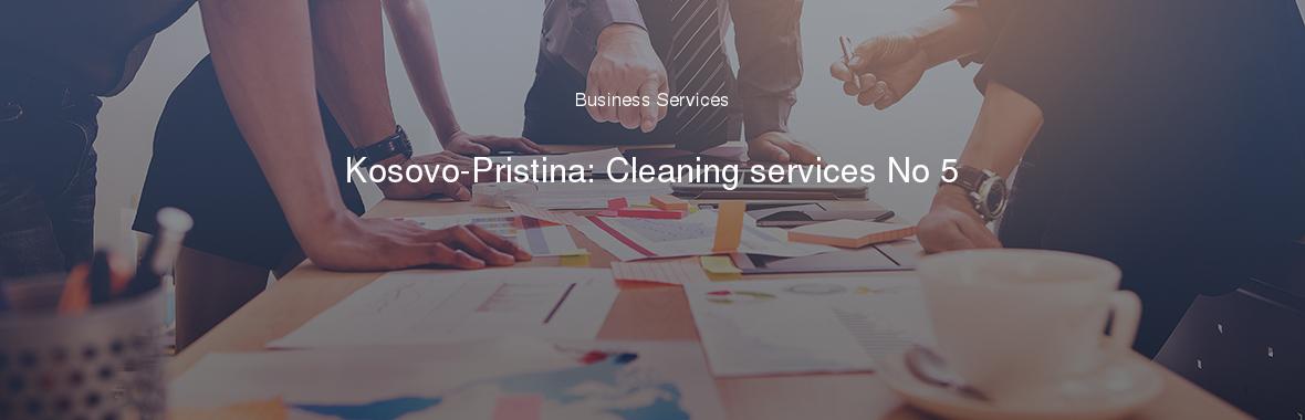Kosovo-Pristina: Cleaning services No 5
