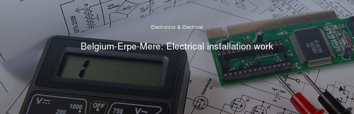 Belgium-Erpe-Mere: Electrical installation work