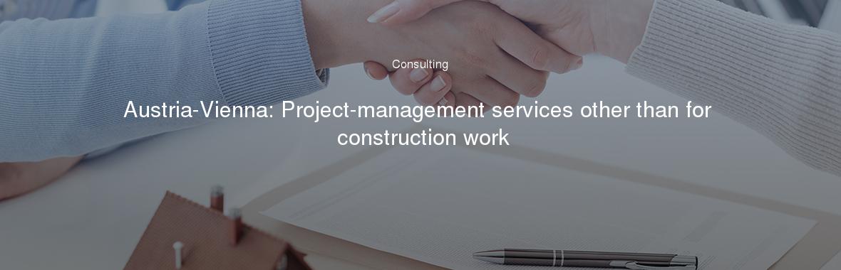 Austria-Vienna: Project-management services other than for construction work
