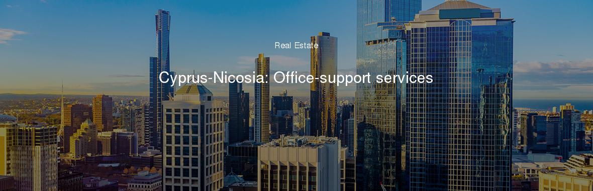 Cyprus-Nicosia: Office-support services