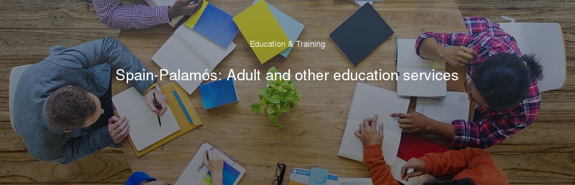 Spain-Palamós: Adult and other education services