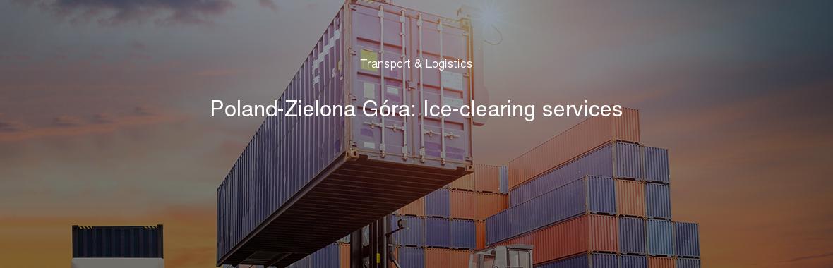 Poland-Zielona Góra: Ice-clearing services