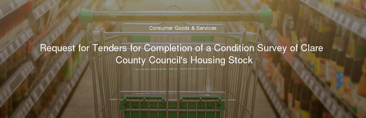 Request for Tenders for Completion of a Condition Survey of Clare County Council's Housing Stock