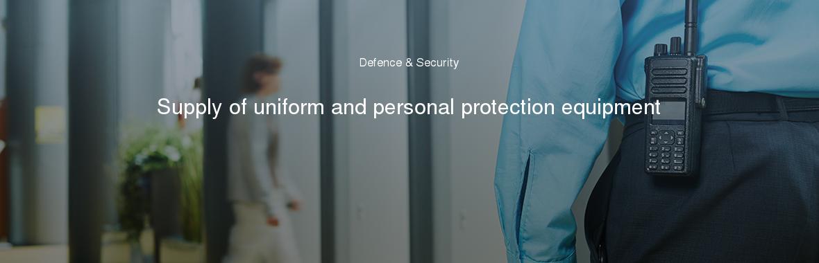 Supply of uniform and personal protection equipment