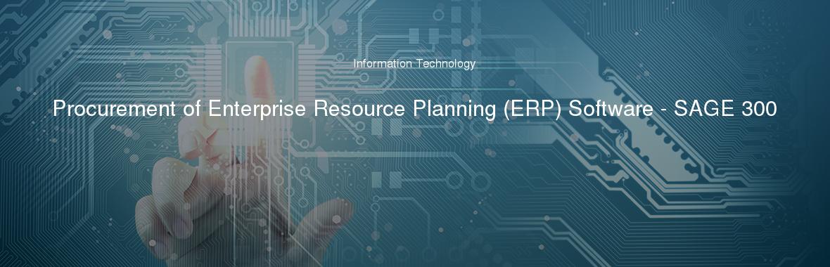Procurement of Enterprise Resource Planning (ERP) Software - SAGE 300
