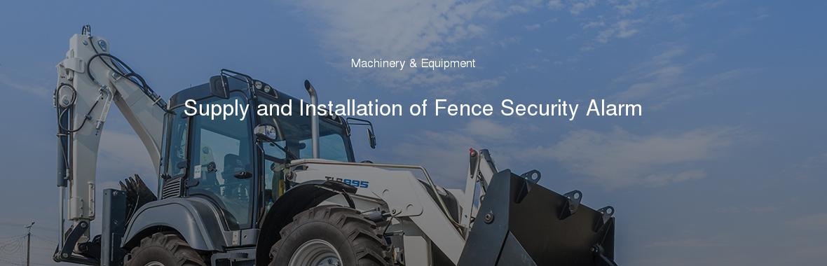 Supply and Installation of Fence Security Alarm