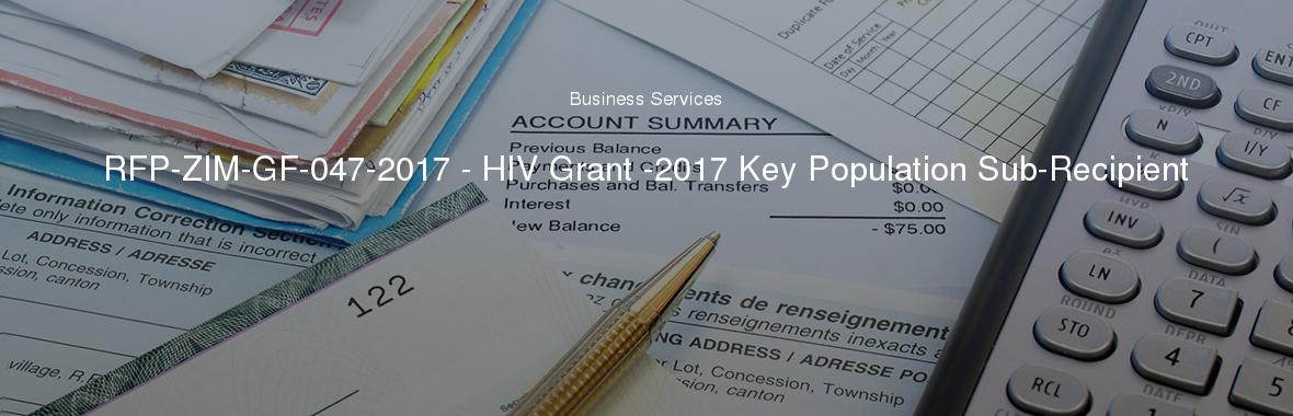RFP-ZIM-GF-047-2017 - HIV Grant -2017 Key Population Sub-Recipient