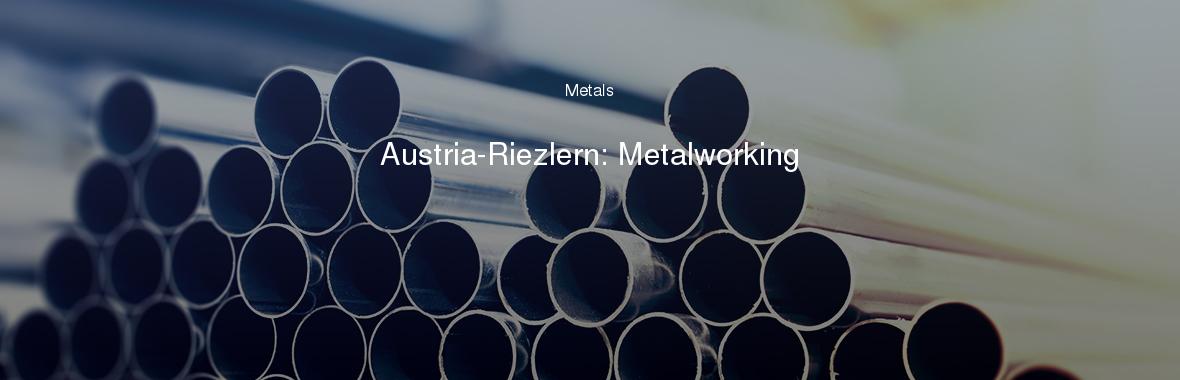 Austria-Riezlern: Metalworking