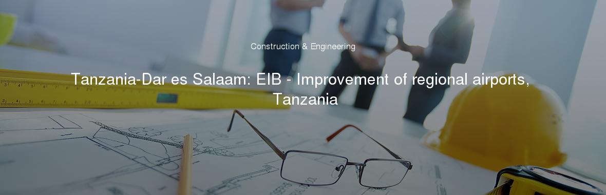 Tanzania-Dar es Salaam: EIB - Improvement of regional airports, Tanzania