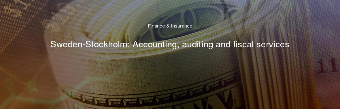 Sweden-Stockholm: Accounting, auditing and fiscal services