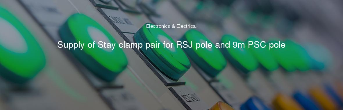 Supply of Stay clamp pair for RSJ pole and 9m PSC pole