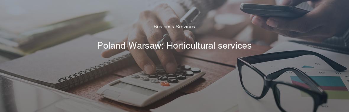 Poland-Warsaw: Horticultural services