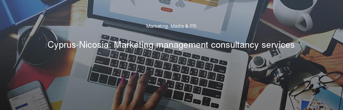 Cyprus-Nicosia: Marketing management consultancy services