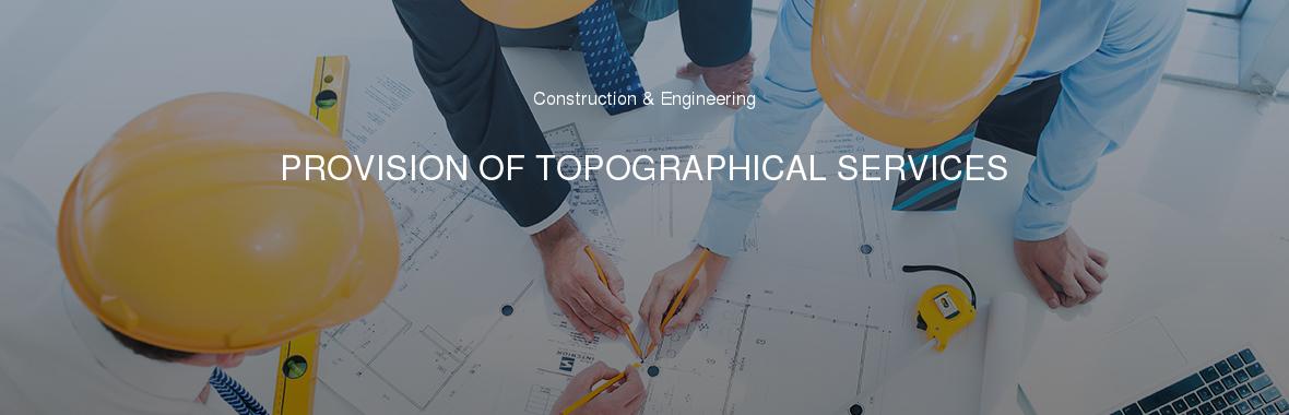 PROVISION OF TOPOGRAPHICAL SERVICES