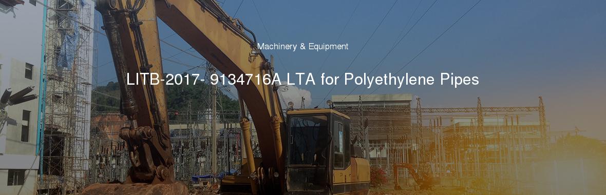 LITB-2017- 9134716A LTA for Polyethylene Pipes