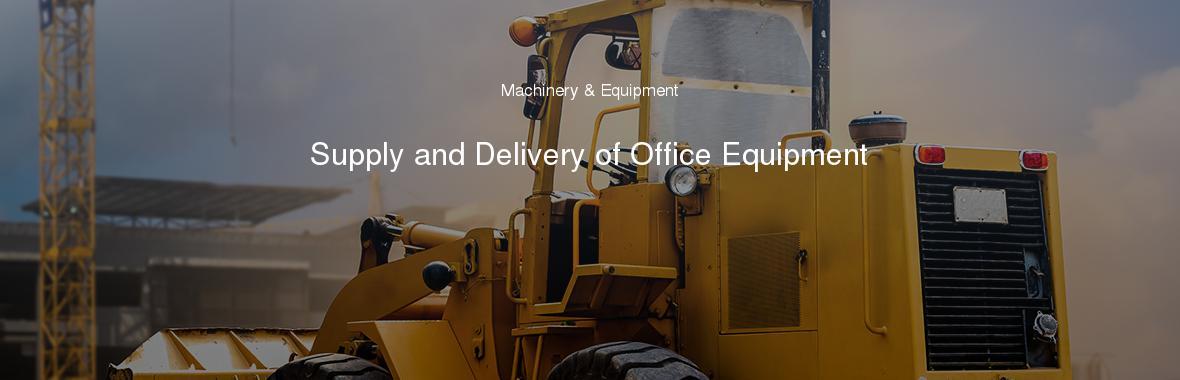 Supply and Delivery of Office Equipment