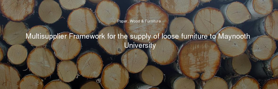 Multisupplier Framework for the supply of loose furniture to Maynooth University