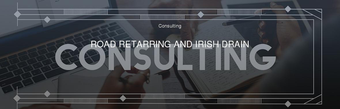 ROAD RETARRING AND IRISH DRAIN