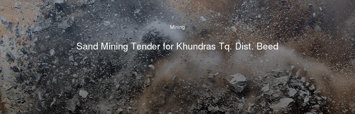 Sand Mining Tender for Khundras Tq. Dist. Beed