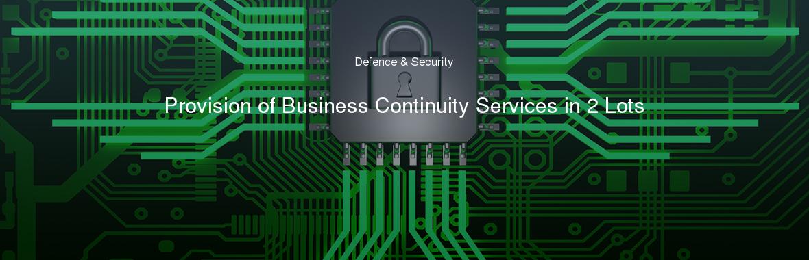 Provision of Business Continuity Services in 2 Lots