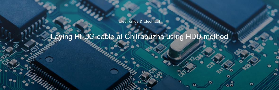 Laying Ht UG cable at Chitrapuzha using HDD method