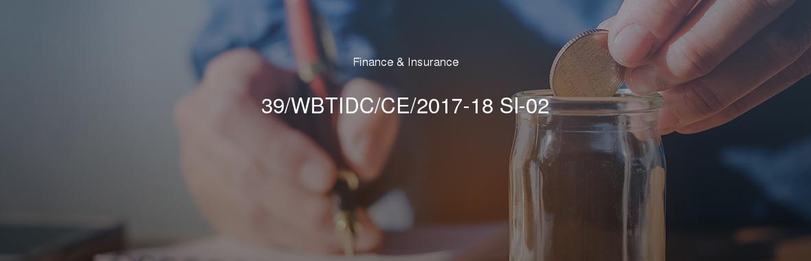 39/WBTIDC/CE/2017-18 Sl-02