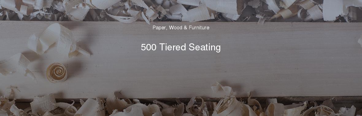 500 Tiered Seating