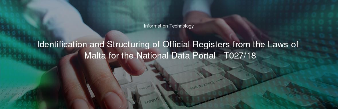 Identification and Structuring of Official Registers from the Laws of Malta for the National Data Portal - T027/18