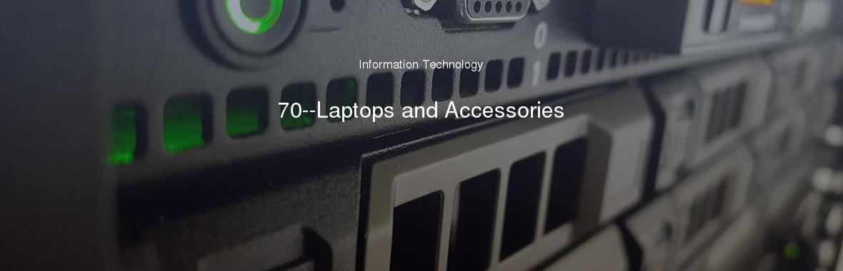 70--Laptops and Accessories