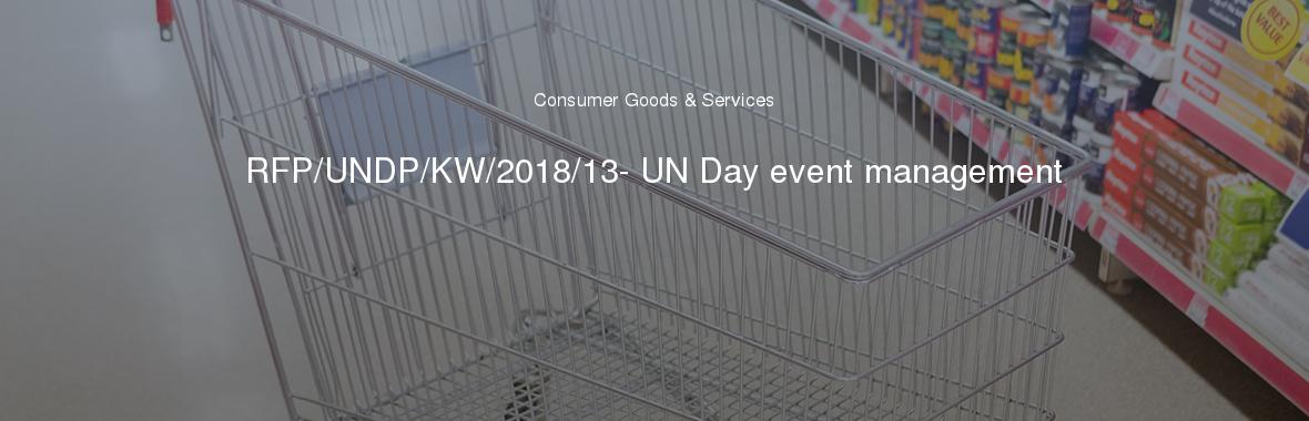 RFP/UNDP/KW/2018/13- UN Day event management