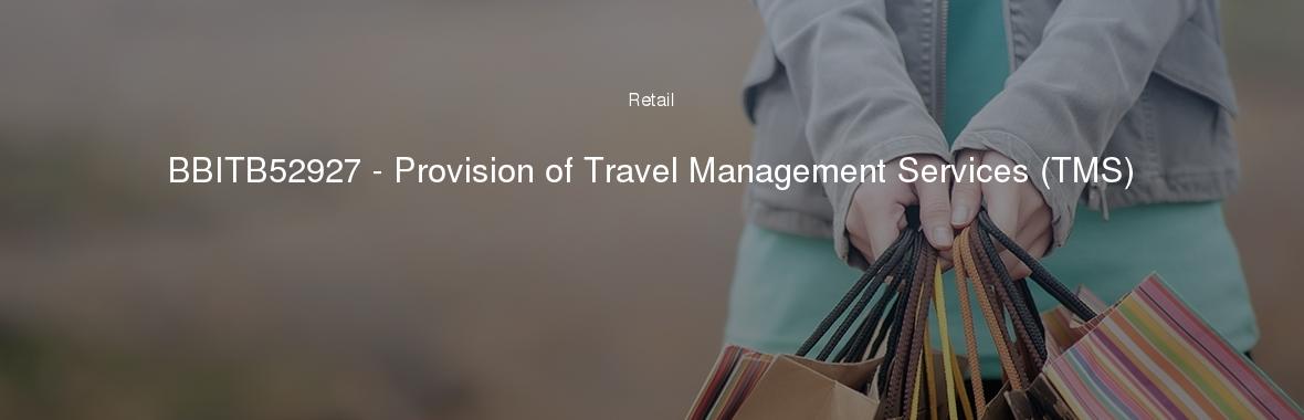 BBITB52927 - Provision of Travel Management Services (TMS)