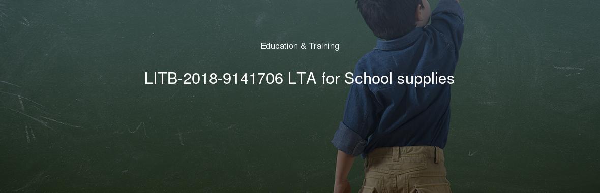 LITB-2018-9141706 LTA for School supplies