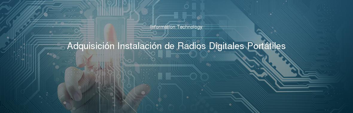 Adquisición Instalación de Radios Digitales Portátiles